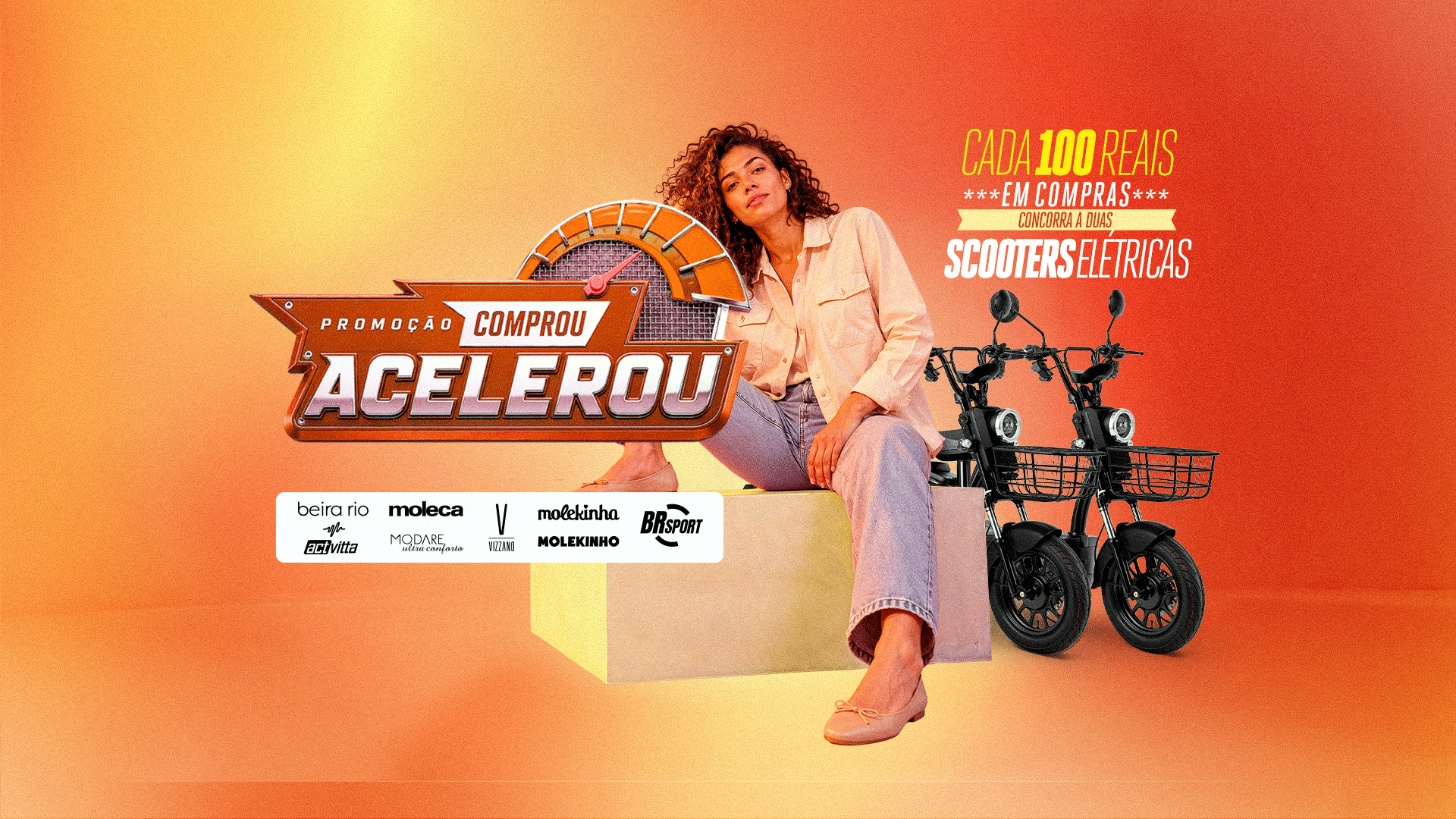 Promoção Comprou Acelerou — a cada R$ 100,00 em compras concorra a duas scooters elétricas por loja